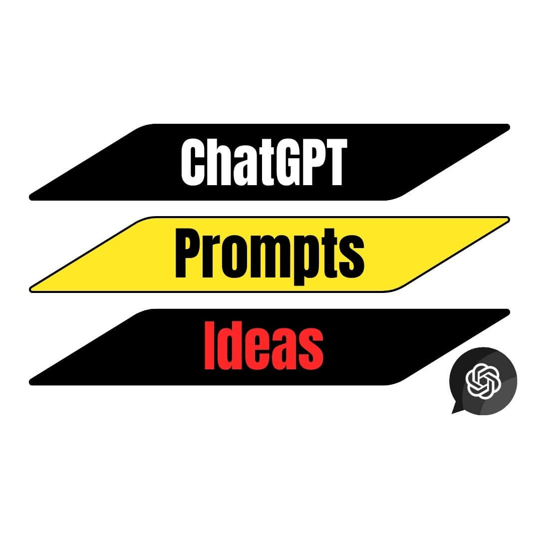 ChatGPT Prompts Ideas